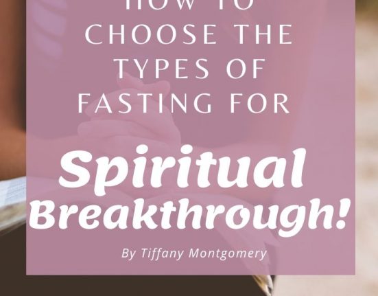 Fasting for a Spiritual Breakthrough? Choose the right type of fasting