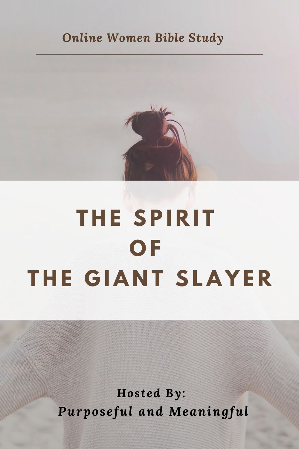 New Women Online Bible Study: The Spirit of the Giant Slayer