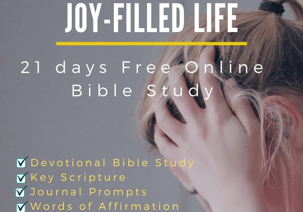 21 Day Bible Study: How To Overcome Anger and Live A Joy-filled Life
