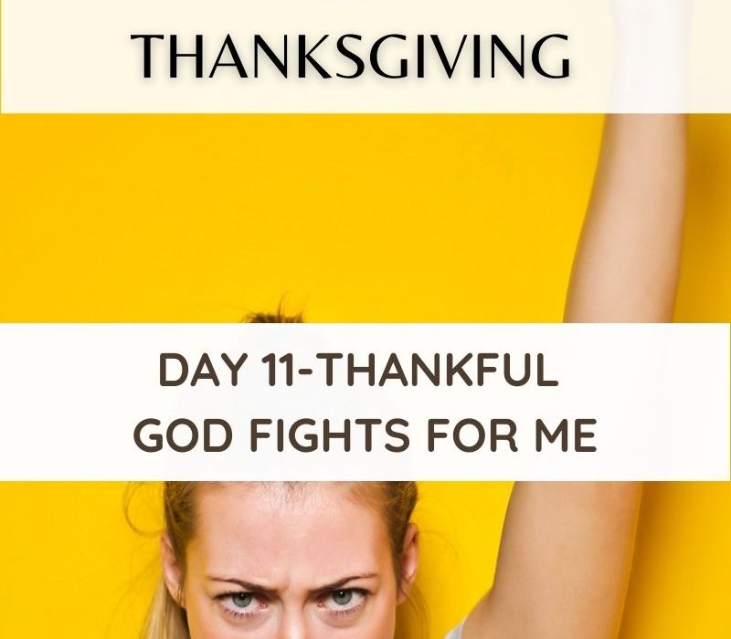 Day 11 of 30 Days of Thanksgiving